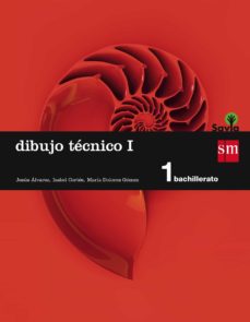 ✅ DIBUJO TÉCNICO 1º BACHILLERATO SAVIA ED 2015 -  9788467576597
