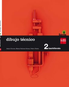 ✅ DIBUJO TÉCNICO 2º BACHILLERATO SAVIA 2016 - 9788467587203 Imagen principal del producto