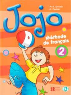 ► JOJO 2 LIBRO DEL ALUMNADO Jojo 2. Livre De L'Élève: Méthode de français: Vol. 2- 9788853611413 Imagen principal del producto